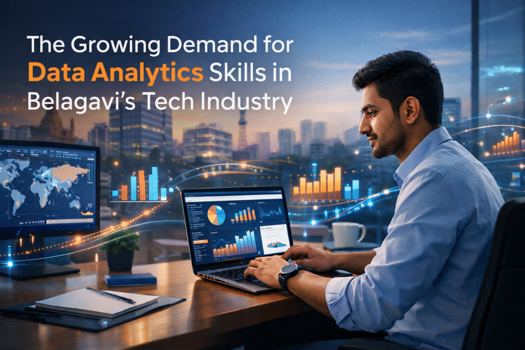 The Growing Demand for Data Analytics Skills in Belagavi’s Tech Industry chatgpt image mar 11, 2026, 04 44 42 pm